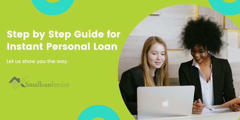 Step by Step Guide for Instant Personal Loan